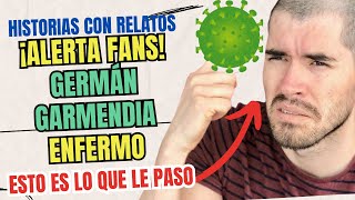 ¡Alerta Fans Germán Garmendia confirmo su Enfermedad [upl. by Agnew]