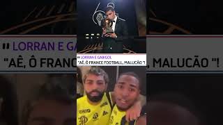 quotAÊ FRANCE FOOTBALL MALUCÃOquot shorts LORRAN e GABIGOL flamengo FTVsportsBR [upl. by Nerraf]