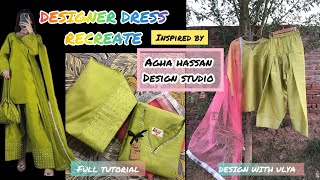 DESIGNER DRESS RECREATE  inspired by Agha hassan design studio  ​⁠DESIGNWITHULYA [upl. by Irab236]