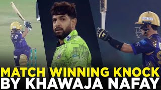 Match Winning Knock By Khawaja Nafay  Lahore Qalandars vs Quetta Gladiators  HBL PSL 9  M2A1A [upl. by Wilfrid]