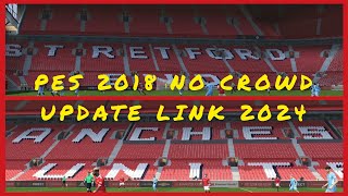 PES 2018 NO CROWD  CPK ONLY [upl. by Au]