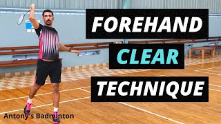 How To Do a Forehand Clear  BADMINTON TECHNIQUE [upl. by Yellac]