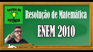 Resolução Matemática Enem  Razão e Proporção  ENEM 2010 [upl. by Llerud98]