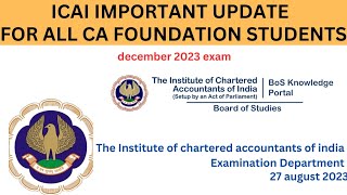 icai important announcement for all ca foundation students for December 2023 exam [upl. by Ahtabbat]