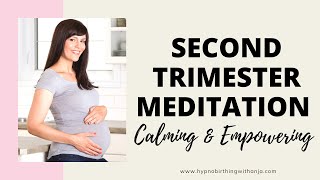 SECOND TRIMESTER MEDITATION with calming positive affirmations for your 2nd trimester [upl. by Justine895]