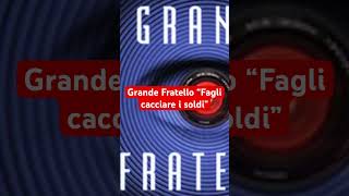 Grande Fratello “Fagli cacciare i soldi” [upl. by Leemaj]