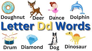 Letter D Words  D Words In English For Kids  Phonics For kids  Learn How To Read For Kids [upl. by Auvil838]