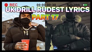 UK DRILL RUDEST LYRICS PART 17 [upl. by Zacharias]