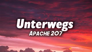 Apache 207  Unterwegs Lyrics [upl. by Leuqim]