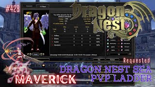 428 Maverick Burning Mode  Dragon Nest SEA PVP Ladder Requested [upl. by Rybma]