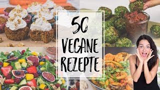 50 VEGANE REZEPTE für dich  vollwertig glutenfrei und ohne Zucker ♥ [upl. by Loram]