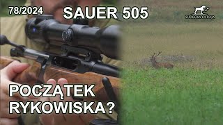 Początek rykowiska Sauer 505  SUDECKA OSTOJA 782024 [upl. by Biernat]