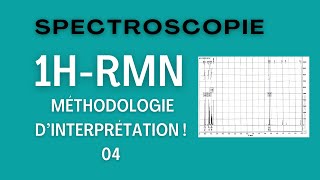 RMN H1  Méthode dinterprétation 04 [upl. by Wynnie954]