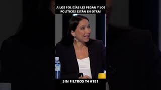 Cantuarias A los policías les pegan y a los políticos les importan sus partidos Sin Filtros T4 181 [upl. by Origra]