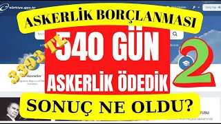 Askerlik Borçlanması 540 gün ÖDEDİK Emekli Maaşı Arttımı askerlik doğum eyt sgk ssk [upl. by Narol85]