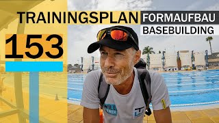 BASEBUILDING GA1 und FORMAUFBAU  TRAININGSPLAN No 153 [upl. by Elag]