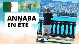 VOICI ANNABA EN ÉTÉ 🇩🇿🌴☀️ [upl. by Yrdua]