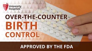 OverTheCounter Birth Control Approved by the FDA [upl. by Lalita]