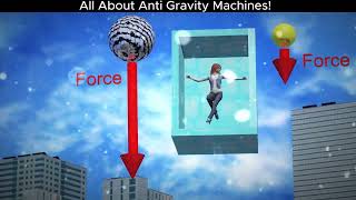 How Anti Gravity Machines Works [upl. by Adaner]