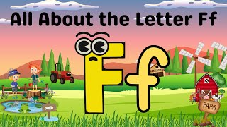 All About the Letter Ff  Learn Letter F  Vocabulary  Phonics Formation TinyTotsLearningHubk3d [upl. by Ettellocin]