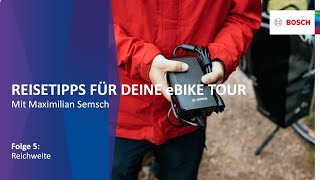 Tipps für deine eBikeReise– Folge 5 Reichweite optimieren  Bosch eBike Systems [upl. by Questa546]