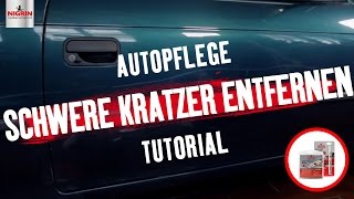 Autopflege Tutorial Schwere Lackkratzer entfernen [upl. by Georgiana]