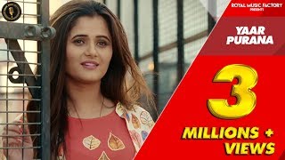 YAAR PURANA  Full Song   Tarun Singla Anjali Raghav  New Haryanvi Songs Haryanavi 2019  RMF [upl. by Menell]