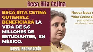 Beca Rita Cetina Gutiérrez beneficiará la vida de 56 millones de estudiantes México [upl. by Kirtap838]