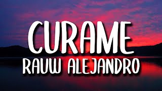 Rauw Alejandro  Curame LetraLyrics [upl. by Esnahc]