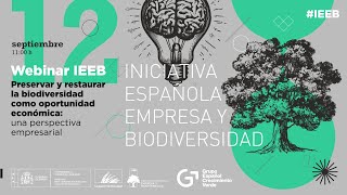 Webinar “PRESERVAR Y RESTAURAR LA BIODIVERSIDAD COMO OPORTUNIDAD ECONÓMICA PERSPECTIVA EMPRESARIAL” [upl. by Lledniw]