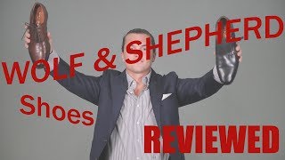 Wolf amp Shepherd Shoe Review [upl. by Finnigan]