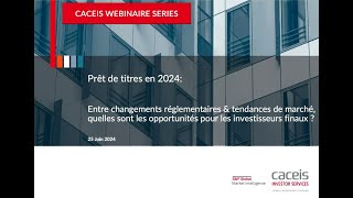 Prêt de titres en 2024  quelles opportunités pour les investisseurs finaux [upl. by Nauqe3]