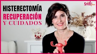 🚺❤️HISTERECTOMÍA RECUPERACIÓN y CUIDADOS  En Suelo Firme [upl. by Jessalyn]