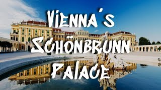 Viennas Schönbrunn Palace  The Hapsburg Summer Residence [upl. by Ocimad160]