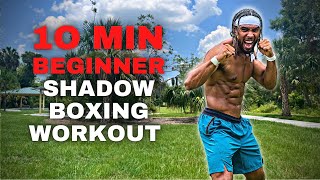 10 Min Beginner Shadow Boxing Workout  Learn The Boxing Basics [upl. by Esydnac]