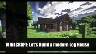 Minecraft ★ Lets Build a modern Log House  Deutsch [upl. by Rayburn]