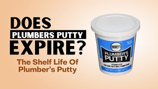 Does Plumbers Putty Expire [upl. by Yekcir]