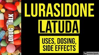 Lurasidone Latuda  Uses Dosing Side Effects [upl. by Oramlub]