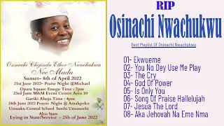 Best Songs Of Osinachi Nwachukwu  Osinachi Nwachukwu Worship Songs  Nigerian Morning Worship Songs [upl. by Aline]