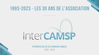 Rétrospective 30 ans dInterCAMSP [upl. by Anayet189]