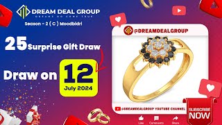 Season  2C Moodbidri  July Month 25 GOLD RING Surprise Gift Draw  DREAM DEAL GROUP MANGALORE [upl. by Nallij]