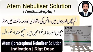 Atem Nebulizer Solution How To Use  Atem Nebulizer Dose For Child  Ipratropium Uses  DrAHMandal [upl. by Enomes]