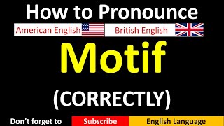 How to Pronounce Motif in British and American English [upl. by Hahnert]