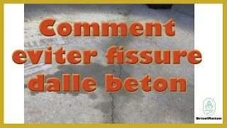 Comment eviter fissure dalle beton [upl. by Delphina]