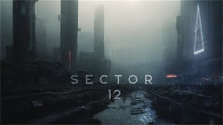 SECTOR 12  A Deep Cyberpunk Ambient Journey  EXTREMELY Atmospheric Cyber Music [upl. by Odraude]