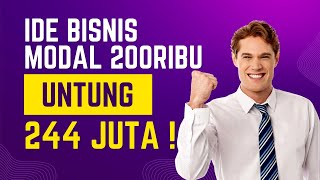 BISNIS SAMPINGAN MODAL 200 RIBU UNTUNG 244 JUTA l IDE BISNIS MODAL KECIL UNTUNG BESAR [upl. by Nisaj402]