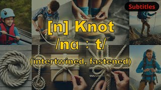 n Knot meaning intertwined fastened with 5 examples [upl. by Gabel]