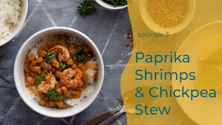 Paprika Shrimp and Chickpea Stew  Episode 3  Creative Phebe [upl. by Vastha852]