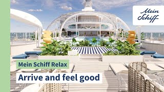 Mein Schiff Relax Arrive and feel good [upl. by Patience]