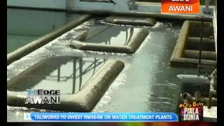 Taliworks to invest RM464M on water treatment plants [upl. by Nicolai]